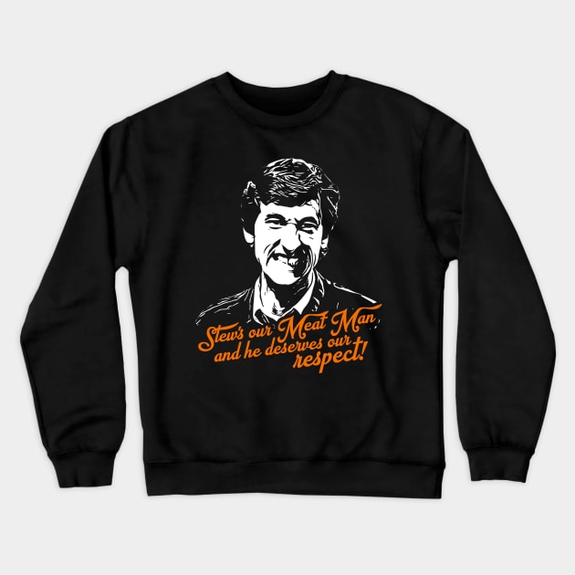 Strangers With Candy Stew the Meat Man Crewneck Sweatshirt by darklordpug